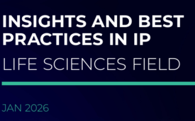Insights and Best Practices in IP – Life Sciences Field | 2026 Report